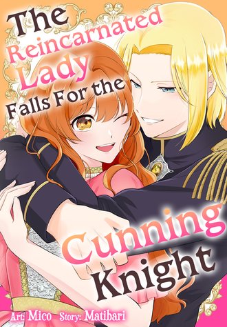 The Reincarnated Lady Falls For the Cunning Knight #25