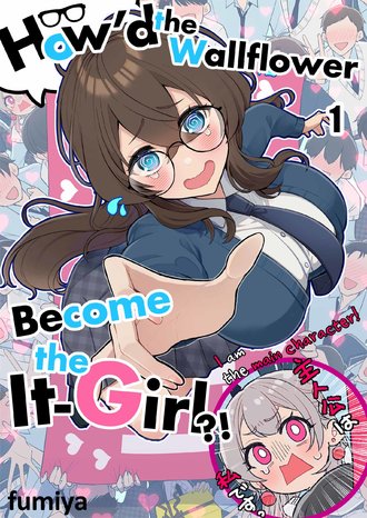 How'd the Wallflower Become the It-Girl?!-Full Color