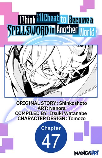 I Think I'll Cheat to Become a Spellsword in Another World #47
