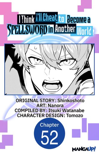 I Think I'll Cheat to Become a Spellsword in Another World #52