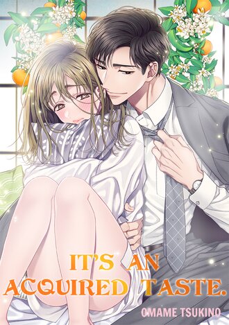 It's an acquired taste.-Full Color #7