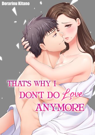 That's Why I Don't Do Love Anymore