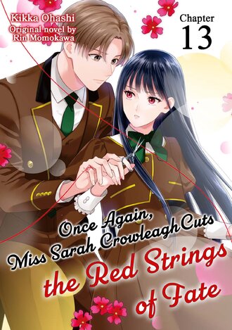 Once Again, Miss Sarah Crowleagh Cuts the Red Strings of Fate #13