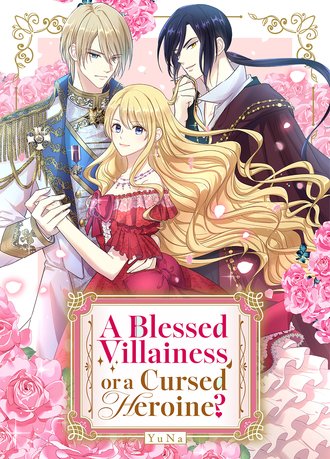 A Blessed Villainess, or a Cursed Heroine?-Full Color
