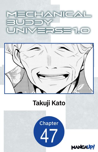 Mechanical Buddy Universe 1.0 #47