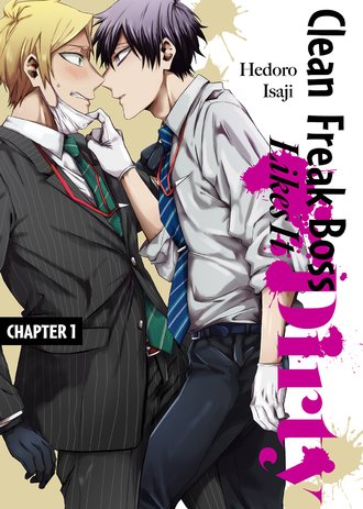 Clean Freak Boss Likes It Dirty