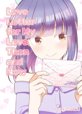 Love Letter for my Love Then and Now 1