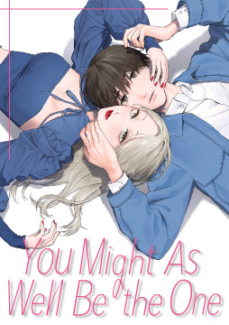 You Might As Well Be the One