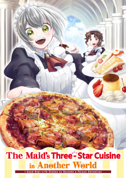 The Maid's Three-Star Cuisine in Another World I Used Real-Life Dishes to Become a Palace Sensation #65