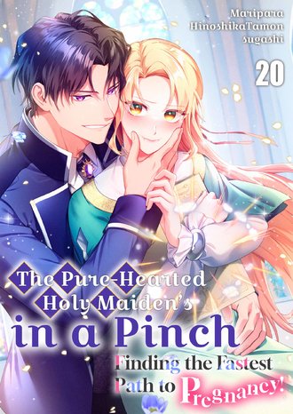 The Pure-Hearted Holy Maiden's in a Pinch: Finding the Fastest Path to Pregnancy!-Full Color #20