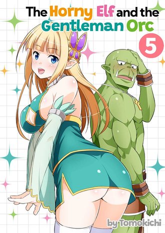 The Horny Elf and the Gentleman Orc #5