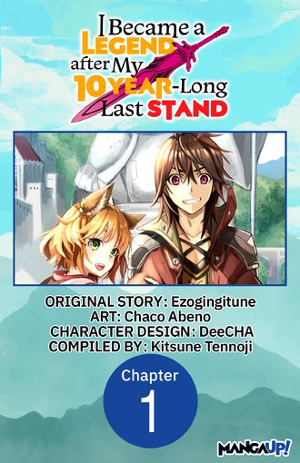 I Became a Legend after My 10 Year-Long Last Stand