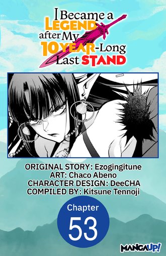 I Became a Legend after My 10 Year-Long Last Stand #53