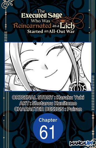 The Executed Sage Who Was Reincarnated as a Lich Started an All-Out War #61