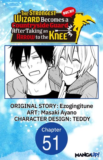 The Strongest Wizard Becomes a Countryside Guard After Taking an Arrow to the Knee #52