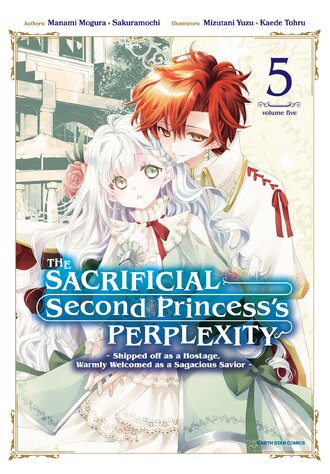 The Sacrificial Second Princess's Perplexity ~ Shipped off as a Hostage, Warmly Welcomed as a Sagacious Savior ~ #27