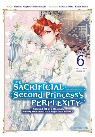 The Sacrificial Second Princess's Perplexity ~ Shipped off as a Hostage, Warmly Welcomed as a Sagacious Savior ~ #36