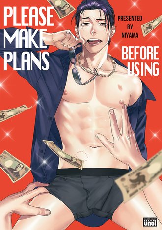 Please Make Plans Before Using