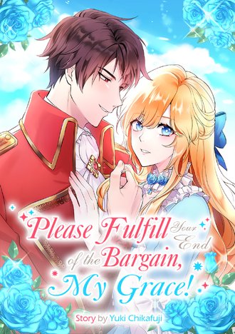 Please Fulfill Your End of the Bargain, My Grace!-Full Color #121