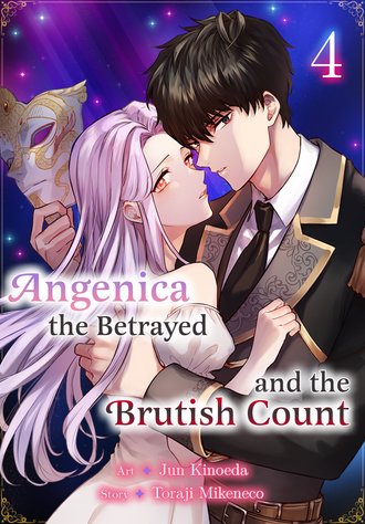 Angenica the Betrayed and the Brutish Count #4