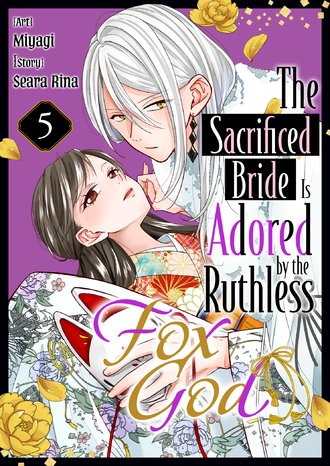 The Sacrificed Bride Is Adored by the Ruthless Fox God #5