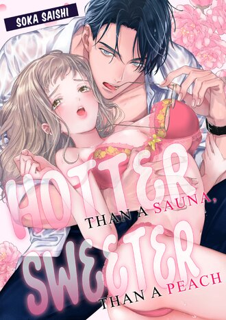 Hotter than a Sauna, Sweeter than a Peach