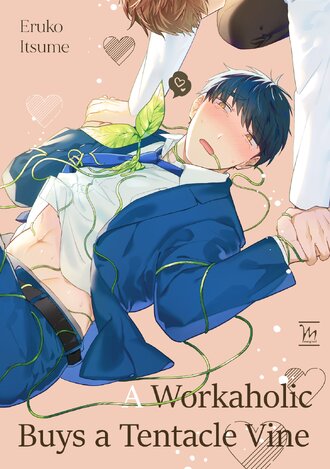 A Workaholic Buys a Tentacle Vine