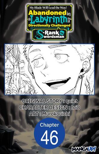 My Blade Will Lead the Way! Abandoned in a Labyrinth as a Directionally Challenged S-Rank Swordsman #46