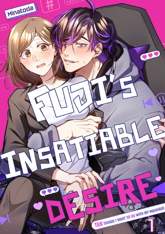 Fuji's Insatiable Desire -Ten Things I Want to Do with My Manager-