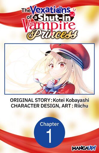 The Vexations of a Shut-in Vampire Princess