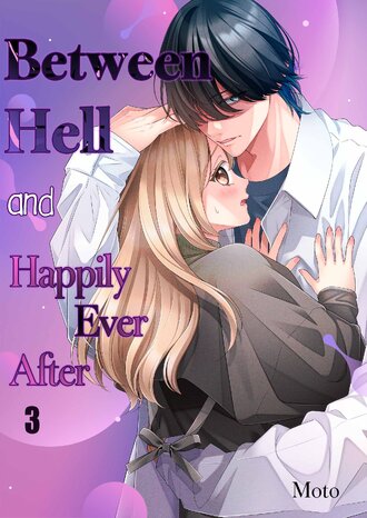Between Hell and Happily Ever After #3