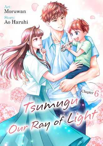 Tsumugu: Our Ray of Light #6