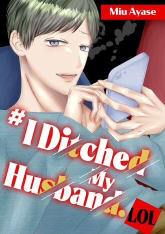 #I Ditched My Husband. LOL