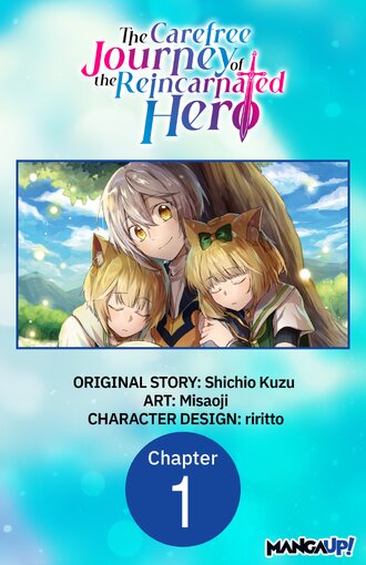The Carefree Journey of the Reincarnated Hero