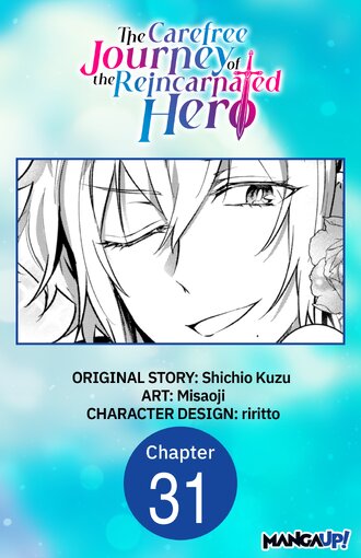 The Carefree Journey of the Reincarnated Hero #31