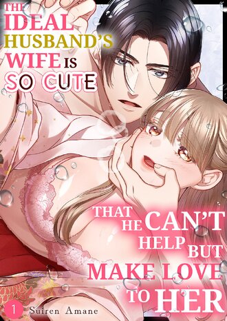 The Ideal Husband's Wife Is So Cute That He Can't Help But Make Love To Her