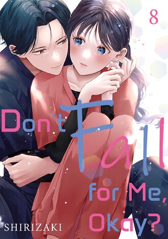 Don't Fall for Me, Okay? #8