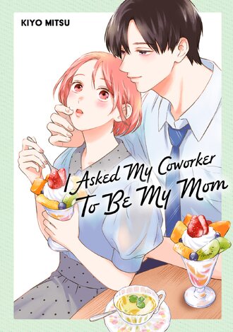 I Asked My Coworker To Be My Mom #14