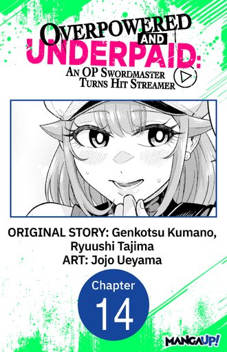 Overpowered and Underpaid: An OP Swordmaster Turns Hit Streamer #14