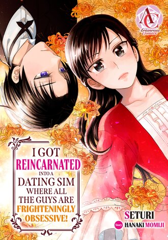 I Got Reincarnated Into a Dating Sim Where All the Guys Are Frighteningly Obsessive! #13