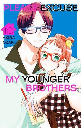 Please Excuse My Younger Brothers #10