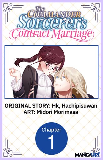 The Commander Sorcerer's Contract Marriage