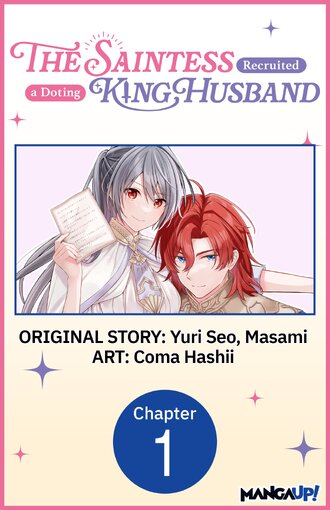 The Saintess Recruited a Doting King Husband