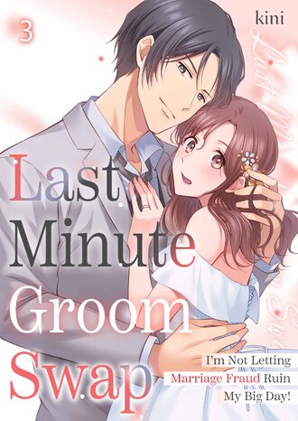 Last Minute Groom Swap: I'm Not Letting Marriage Fraud Ruin My Big Day! #3