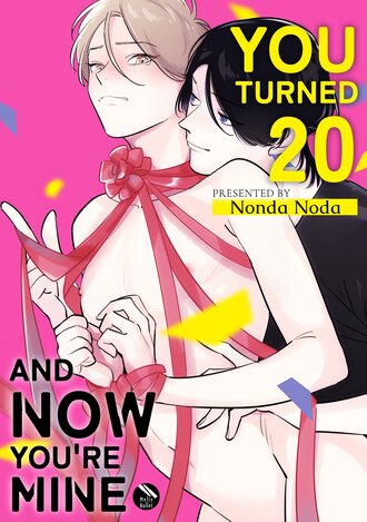 You Turned 20 And Now You're Mine