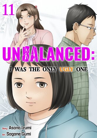 Unbalanced: I Was the Only Ugly One #11