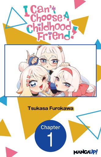 I Can't Choose A Childhood Friend