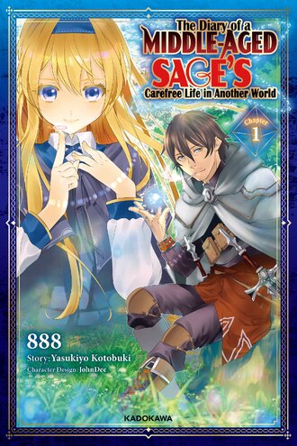 <Chapter release>The Diary of a Middle-Aged Sage's Carefree Life in Another World