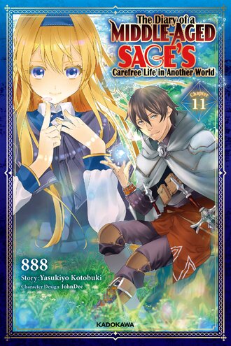 <Chapter release>The Diary of a Middle-Aged Sage's Carefree Life in Another World #11