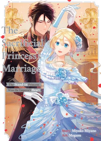 The Sacrificial Princess's Marriage: The Stand-in Princess Wins the Emperor's Heart #8
